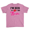i'm her bestie Youth Tee