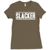 slacker Ladies Fitted T-Shirt