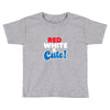red white and cute Toddler T-shirt