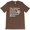 The Universe Is Made Of Protons Neutrons Electrons Morons T-Shirt