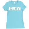 slay Ladies Fitted T-Shirt