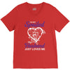 i'm not spoiled my husband just loves me V-Neck Tee
