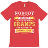 Nobody Is Perfect But If You Are A Gramps You Are Pretty Damn Close T-Shirt
