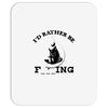 i'd rather be fishing Mousepad