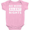 No More Silent Nights Baby Bodysuit