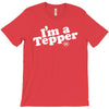 I'm A Tepper T-Shirt