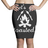 lets get toasted Pencil Skirts