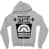 watch me lift watch me weigh weigh Zipper Hoodie