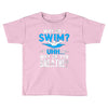 why do i swim why do you breath Toddler T-shirt