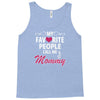 My Favorite People Call Me Mommy Tank Top