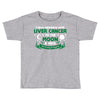 I Love Someone with Liver Cancer to The Moon and Back to Infinity Toddler T-shirt