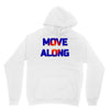 move along got nothing for you Unisex Hoodie