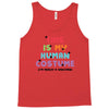 This Is My Human Costume I'm Really a Unicorn Tank Top