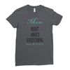 mom right about everything since xxxx Ladies Fitted T-Shirt