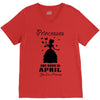 Princesses Are Born In April V-Neck Tee