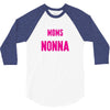 Only The Best Moms Get Promoted To Nonna 3/4 Sleeve Shirt