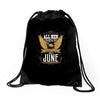 All Men Are Created Equal But Only The Best Are Born In June Drawstring Bags
