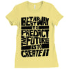 The Best Way to Predict the Future Is To Create It Ladies Fitted T-Shirt