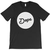 Dope T-Shirt