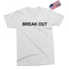 break out Exclusive T-shirt