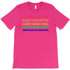 love is love, black lives matter, climate change is real, immigrants m T-Shirt