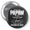 I'm Called Papaw Because I'm Way Too Cool To Be Called Grandfather Pin-back button