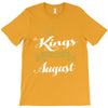 kings are born in august T-Shirt