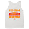 Legends Are Born In February Tank Top