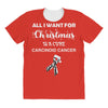 all i want for christmas is a cure carcinoid cancer All Over Women's T-shirt