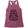 Just Another Beer Drinker With A Fishing Problem Racerback Tank