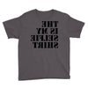 this is my selfie shirt Youth Tee