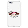 Excuse Me Is It April Yet Baby Girl iPhone 6 Plus/6s Plus Case