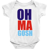 oh ma gosh Baby Onesie
