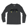 Help Me Help You Long Sleeve Shirts