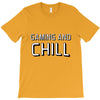 gaming and chill T-Shirt