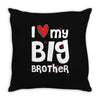 I Love My Big Brother Throw Pillow