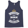 Legends Are Born In February Tank Top