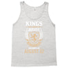 Kings Are Born In August But The Real Kings Are Born On August 22 Tank Top