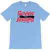 survivin' T-Shirt