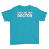 trust me i'm a doctor Youth Tee