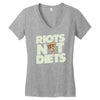 riots not diets Women's V-Neck T-Shirt