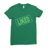 liked Ladies Fitted T-Shirt