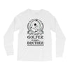 Golfer Brother Long Sleeve Shirts