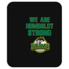 We Are Humboldt Strong Mousepad