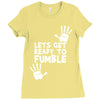 lets get ready to fumble Ladies Fitted T-Shirt