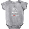 Keep Calm And Wear Grey (For Brain Cancer Awareness) Baby Onesie