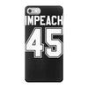 impeach 45 iPhone 7 Case