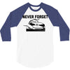 never forget (2) 3/4 Sleeve Shirt