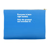 everyone born right handed left handed Accessory Pouches