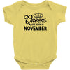 queens are born in november Infant Clothing